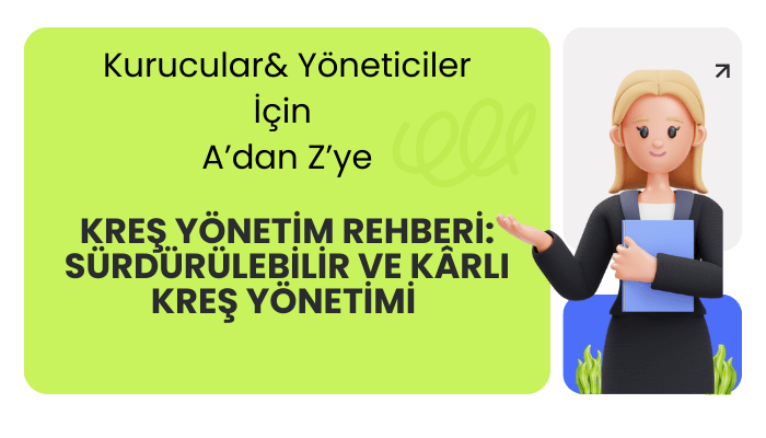 kreş yönetim rehberi 2026