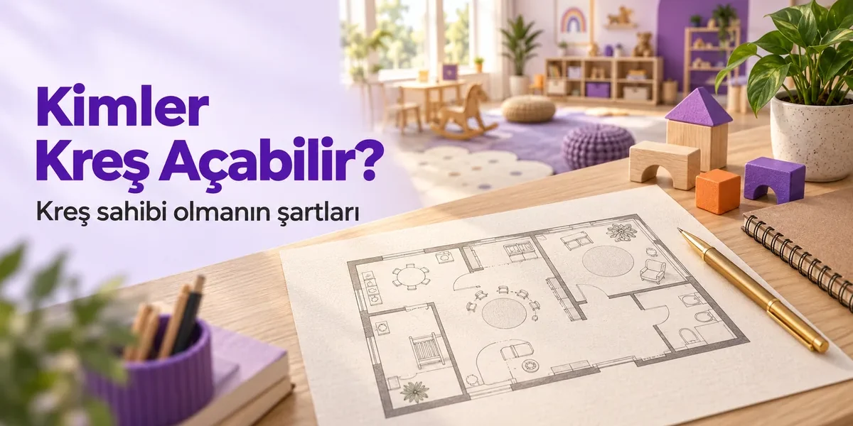 Kimler Kreş Açabilir